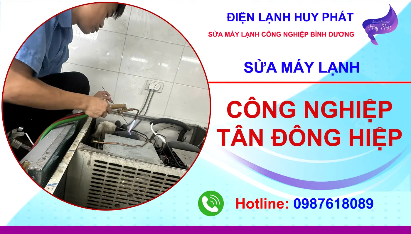 Huy Phát - Sửa máy lạnh công nghiệp Tân Đông Hiệp
