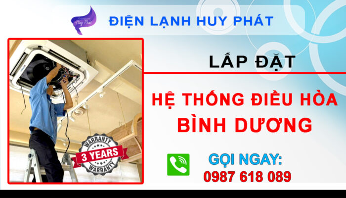 Huy Phát - Lắp đặt hệ thống điều hòa Bình Dương