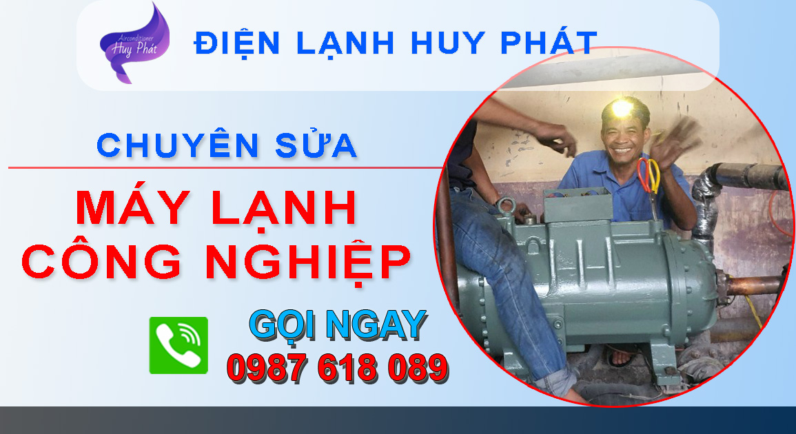 Huy Phát - Sửa máy lạnh công nghiệp Bình Dương