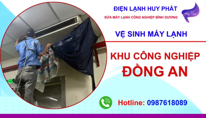 Huy Phát - Vệ sinh máy lạnh KCN Đồng An Bình Dương