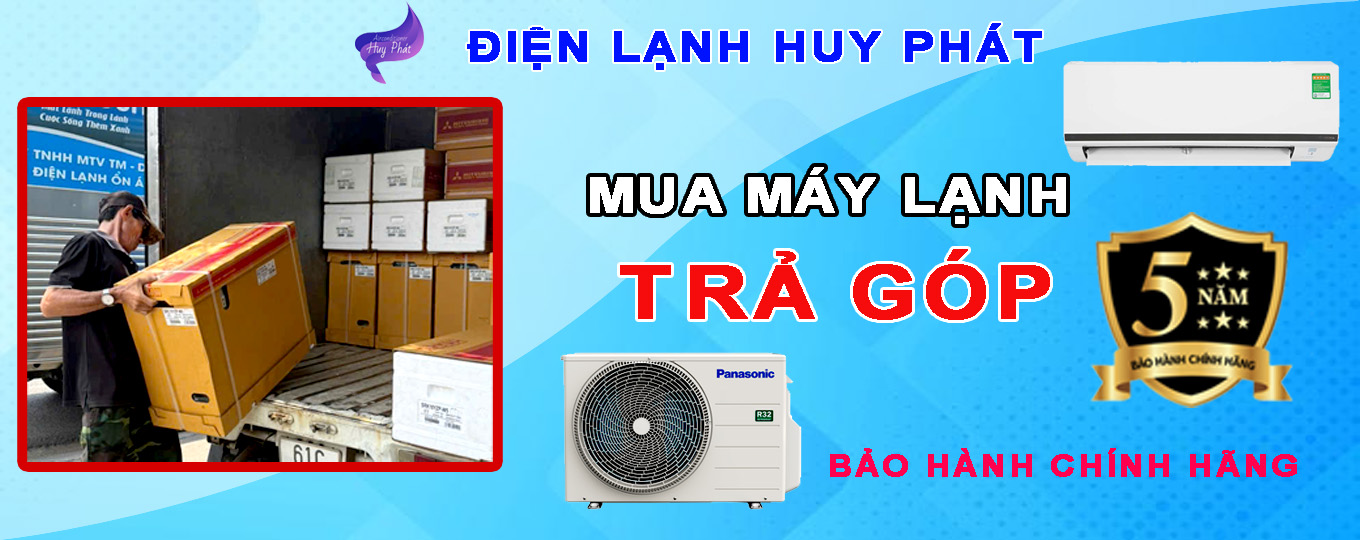 Huy Phát - Mua trả góp máy lạnh Bình Dương