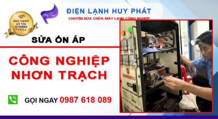 Huy Phát - Sửa ổn áp công nghiệp Nhơn Trạch Đồng Nai