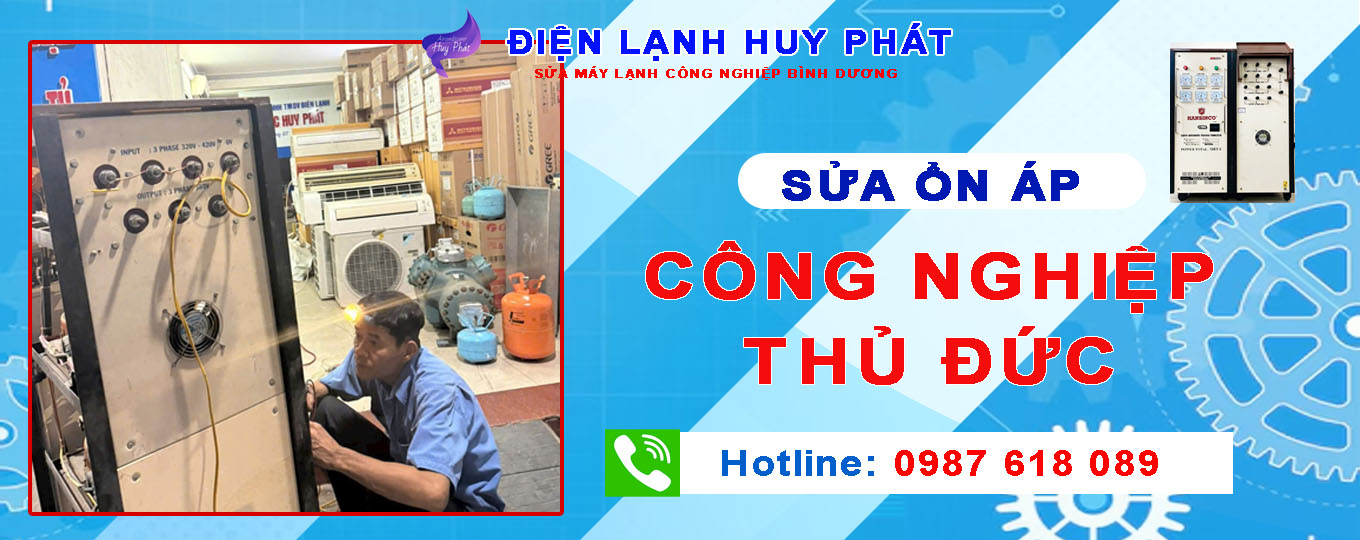 Điện lạnh Huy Phát - Sửa ổn áp công nghiệp Thủ Đức