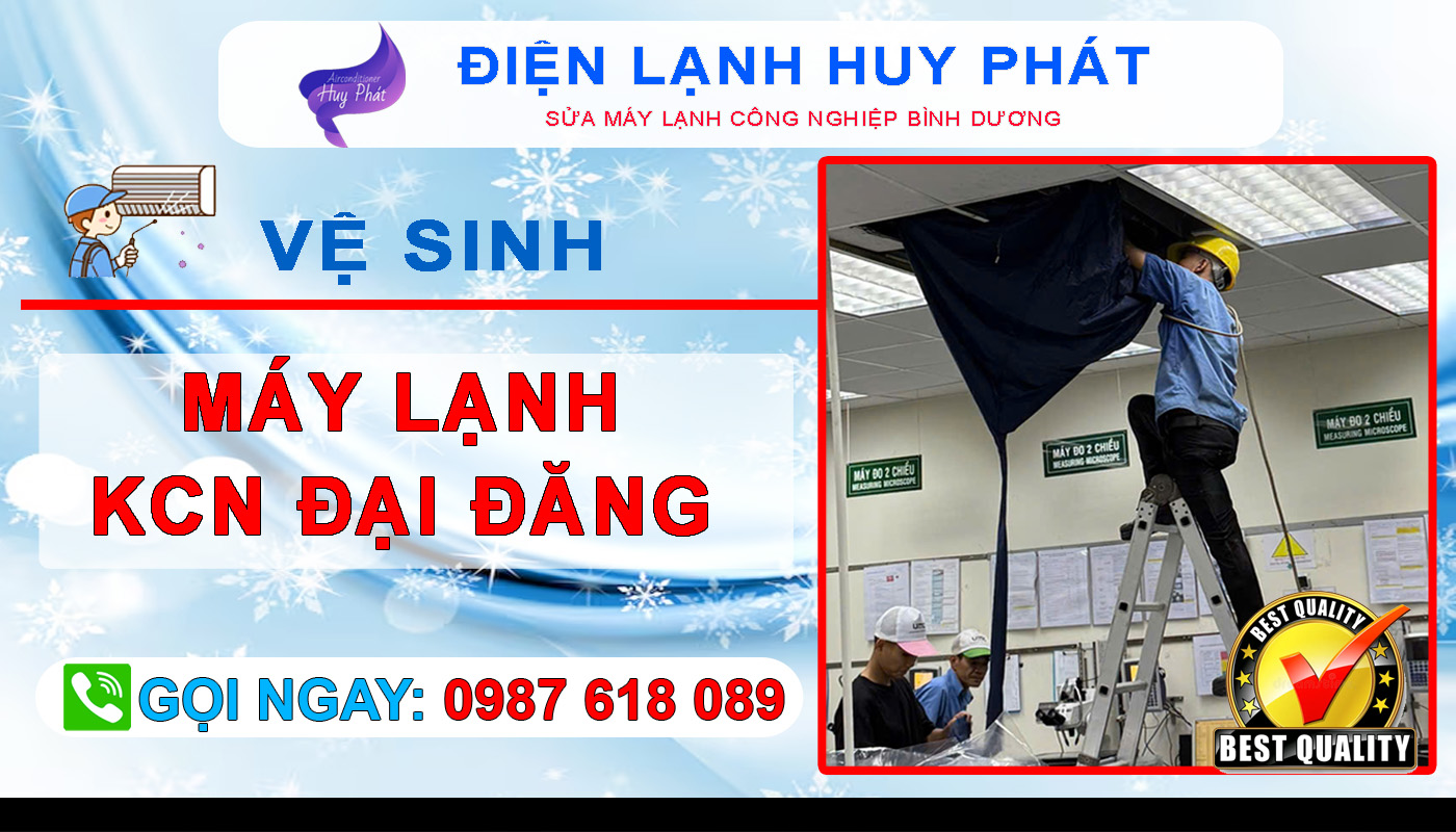 Điện lạnh Huy Phát - Vệ sinh máy lạnh KCN Đại Đăng Bình Dương