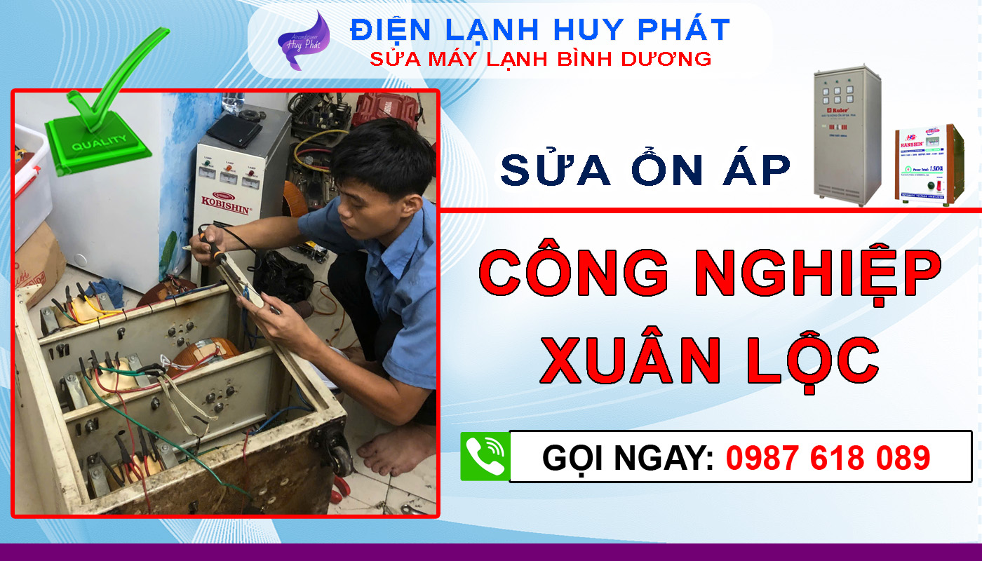 Huy Phát - Sửa ổn áp công nghiệp Xuân Lộc Đồng Nai