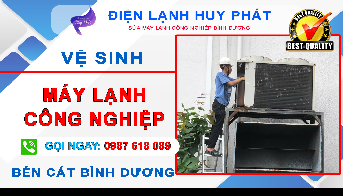 Điện lạnh Huy Phát - Chuyên vệ sinh máy lạnh công nghiệp Bến Cát Bình Dương