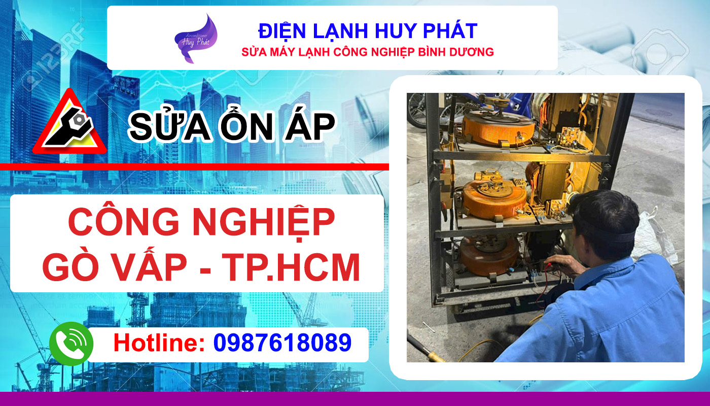 Điện lạnh Huy Phát - Sửa ổn áp công nghiệp Gò Vấp Tp.HCM