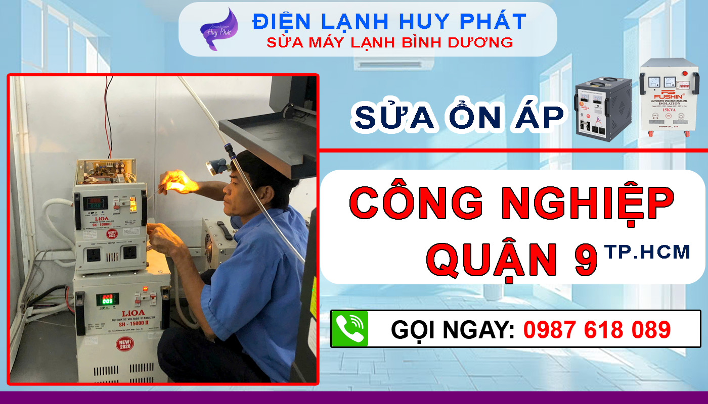 Điện lạnh Huy Phát - Sửa ổn áp công nghiệp Quận 9 - TP.HCM