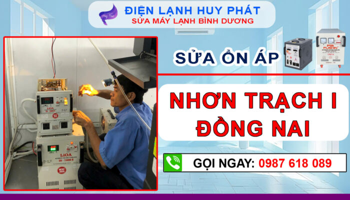 Điện lạnh Huy Phát - Sửa ổn áp Nhơn Trạch 1 - Đồng Nai