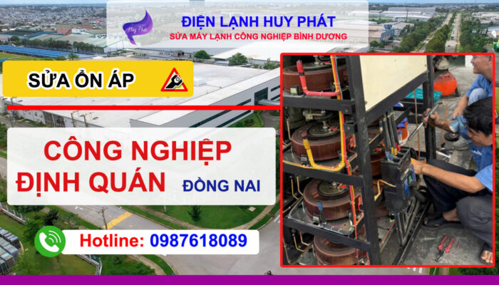 Điện lạnh Huy Phát - Sửa ổn áp công nghiệp Định Quán Đồng Nai