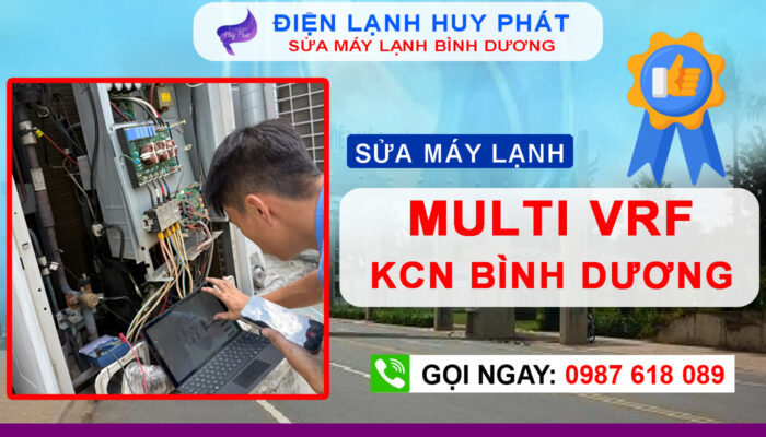 Điện lạnh Huy Phát - Sửa máy lạnh multi VRF chuyên nghiệp Bình Dương