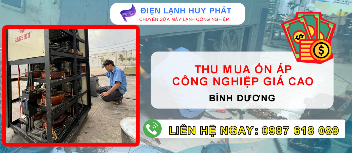 Điện lạnh Huy Phát - Thu mua ổn áp Bình Dương Giá cao