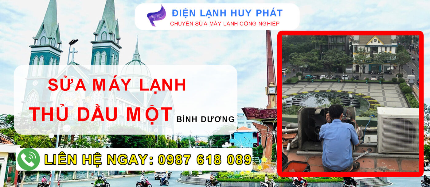 Điện lạnh Huy Phát - Sửa máy lạnh Thủ Dầu Một Bình Dương