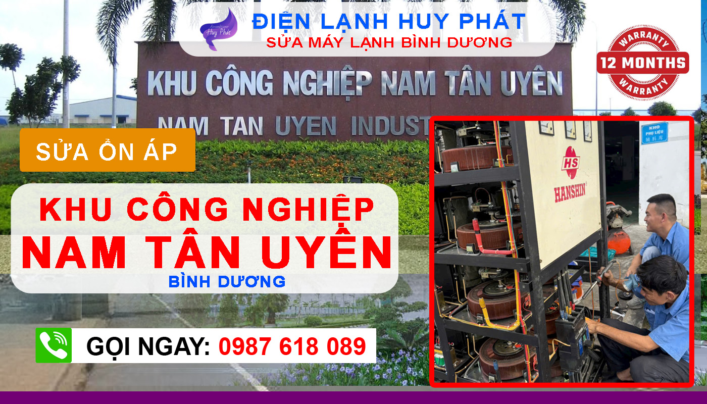 Điện lạnh Huy Phát - Sửa ổn áp KCN Nam Tân Uyên - Bình Dương