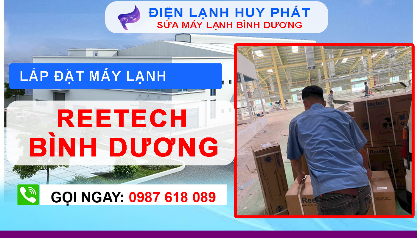 Điện lạnh Huy Phát - Chuyên lắp đặt máy lạnh Reetech Bình Dương