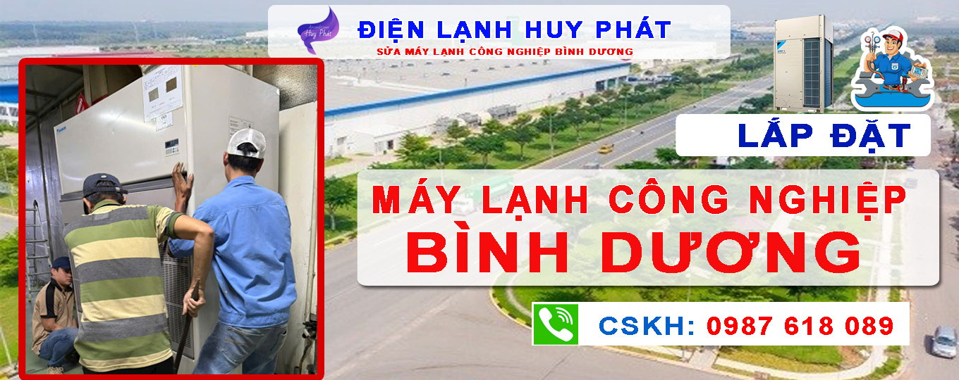 Điện lạnh Huy Phát - Chuyên lắp đặt máy lạnh công nghiệp Bình Dương