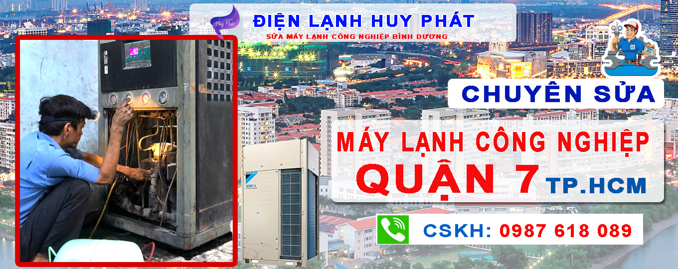 Điện lạnh Huy Phát - Chuyên sửa máy lạnh công nghiệp Quận 7 TP.HCM