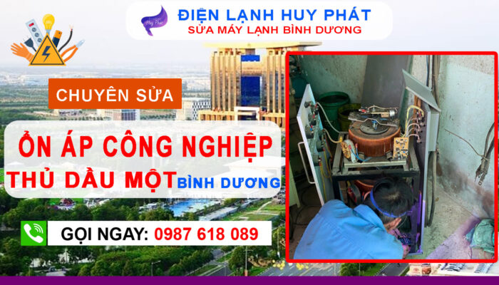 Điện lạnh huy Phát - Chuyên sửa ổn áp công nghiệp Thủ Dầu Một Bình Dương