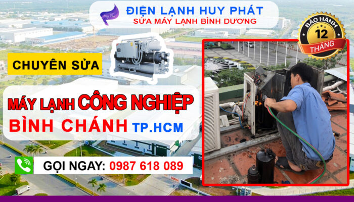 Điện lạnh Huy Phát - Chuyên sửa máy lạnh công nghiệp Bình Chánh - TP.HCM