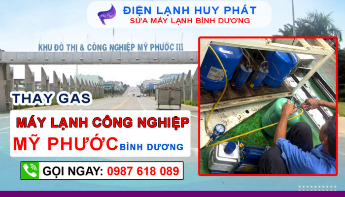 Điện lạnh Huy Phát - Chuyên thay gas máy lạnh công nghiệp Mỹ Phước
