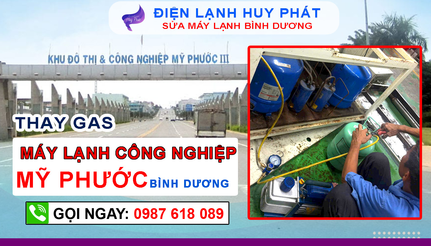 Điện lạnh Huy Phát - Chuyên thay gas máy lạnh công nghiệp Mỹ Phước
