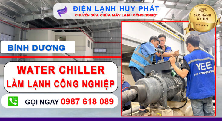 Điện lạnh Huy Phát - Sửa máy chiller công nghiệp Bình Dương