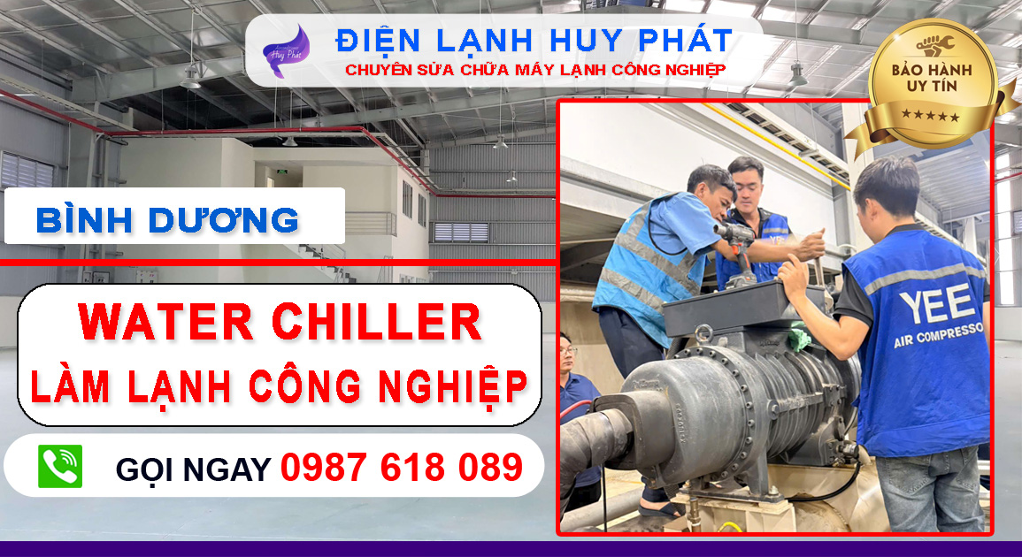 Điện lạnh Huy Phát - Sửa máy chiller công nghiệp Bình Dương