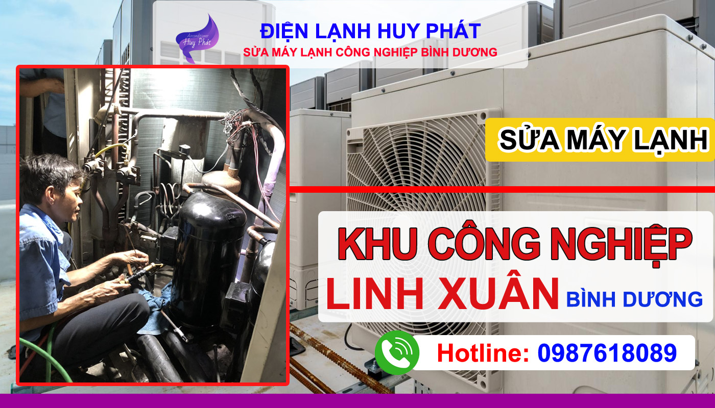 Điện lạnh Huy Phát - Chuyên sửa máy lạnh công nghiệp Linh Xuân