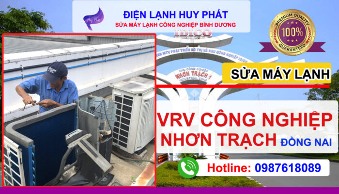Điện lạnh Huy Phát - Sửa máy lạnh VRV công nghiệp Nhơn Trạch Đồng Nai