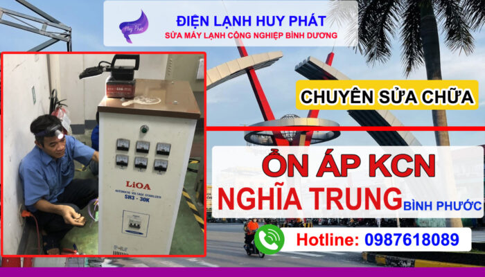 Điện lạnh Huy Phát - Chuyên sửa ổn áp KCN Nghĩa Trung Bình Phước