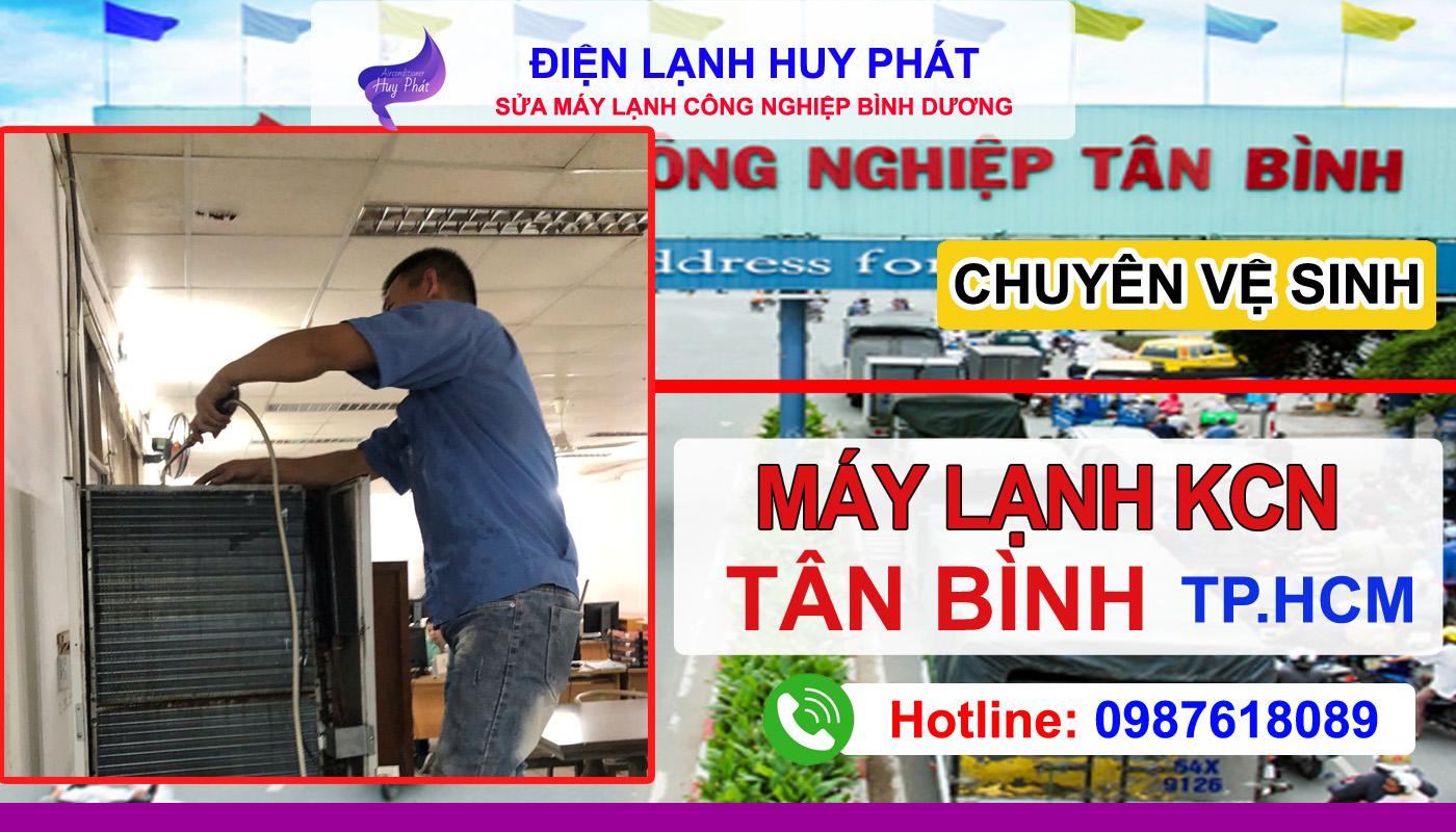 Điện lạnh Huy Phát - Chuyên vệ sinh máy lạnh công nghiệp Tân Bình