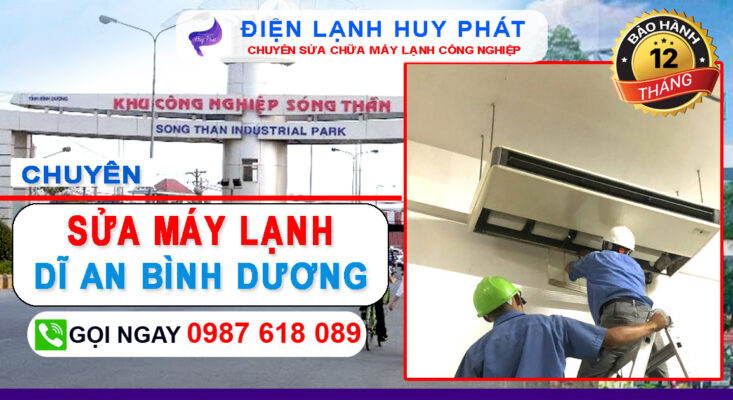 Điện lạnh Huy Phát - Chuyên sửa máy lạnh KCN Dĩ An Bình Dương