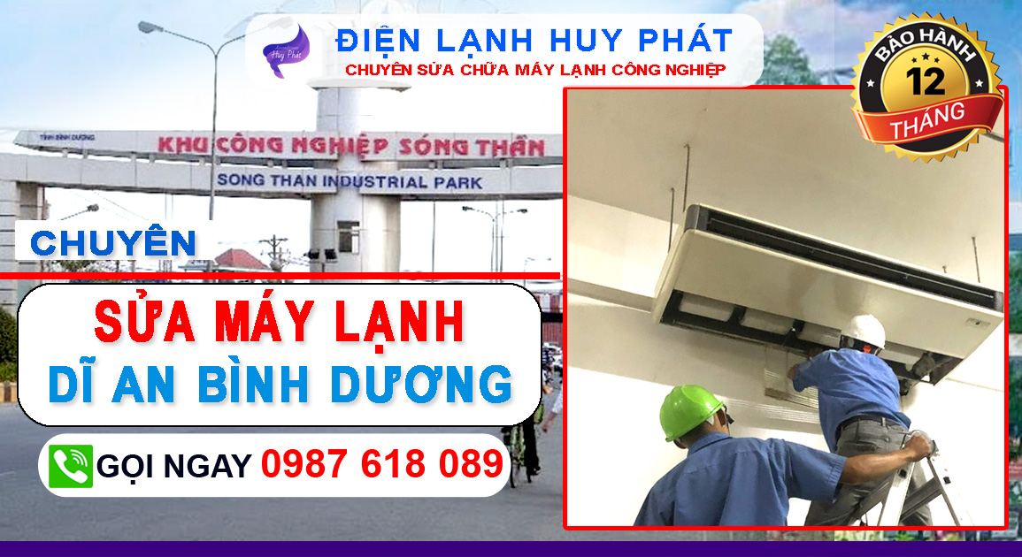 Điện lạnh Huy Phát - Chuyên sửa máy lạnh KCN Dĩ An Bình Dương