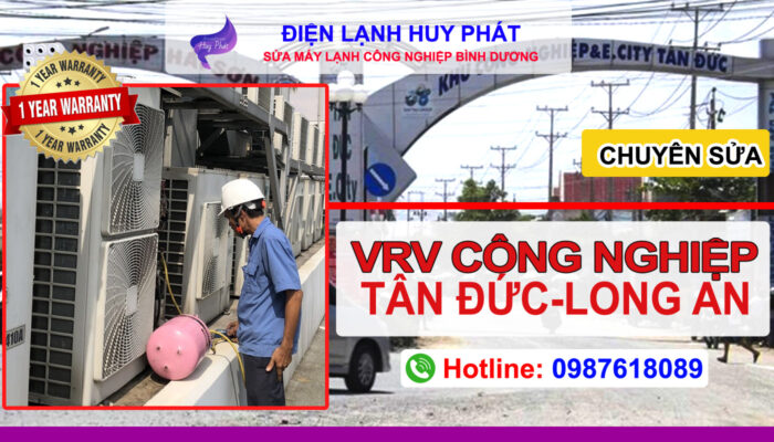 Điện lạnh Huy Phát - Chuyên sửa máy lạnh VRV KCN Tân Đức Long An