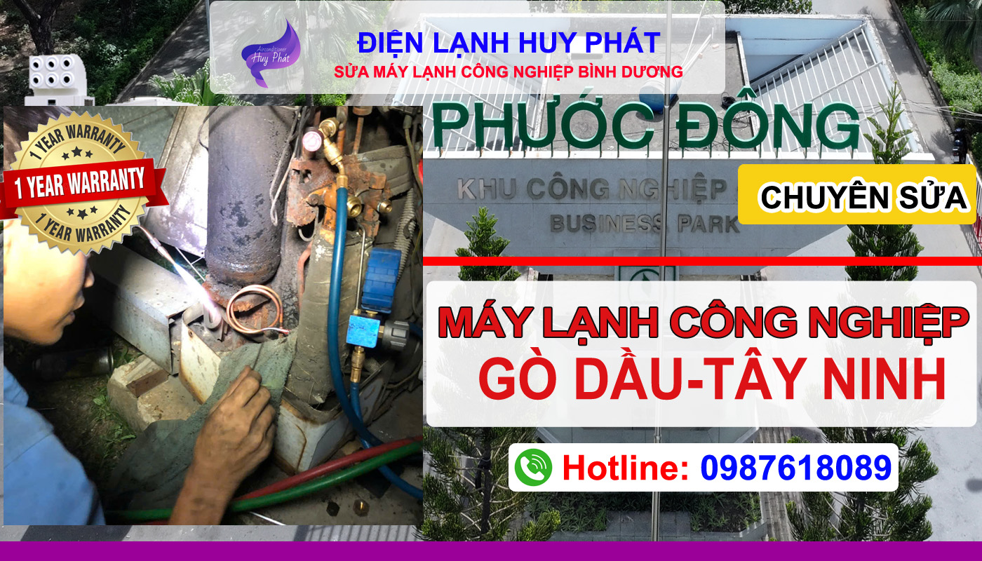 Điện lạnh Huy Phát - Chuyên sửa máy lạnh công nghiệp Gò Dầu Tây Ninh