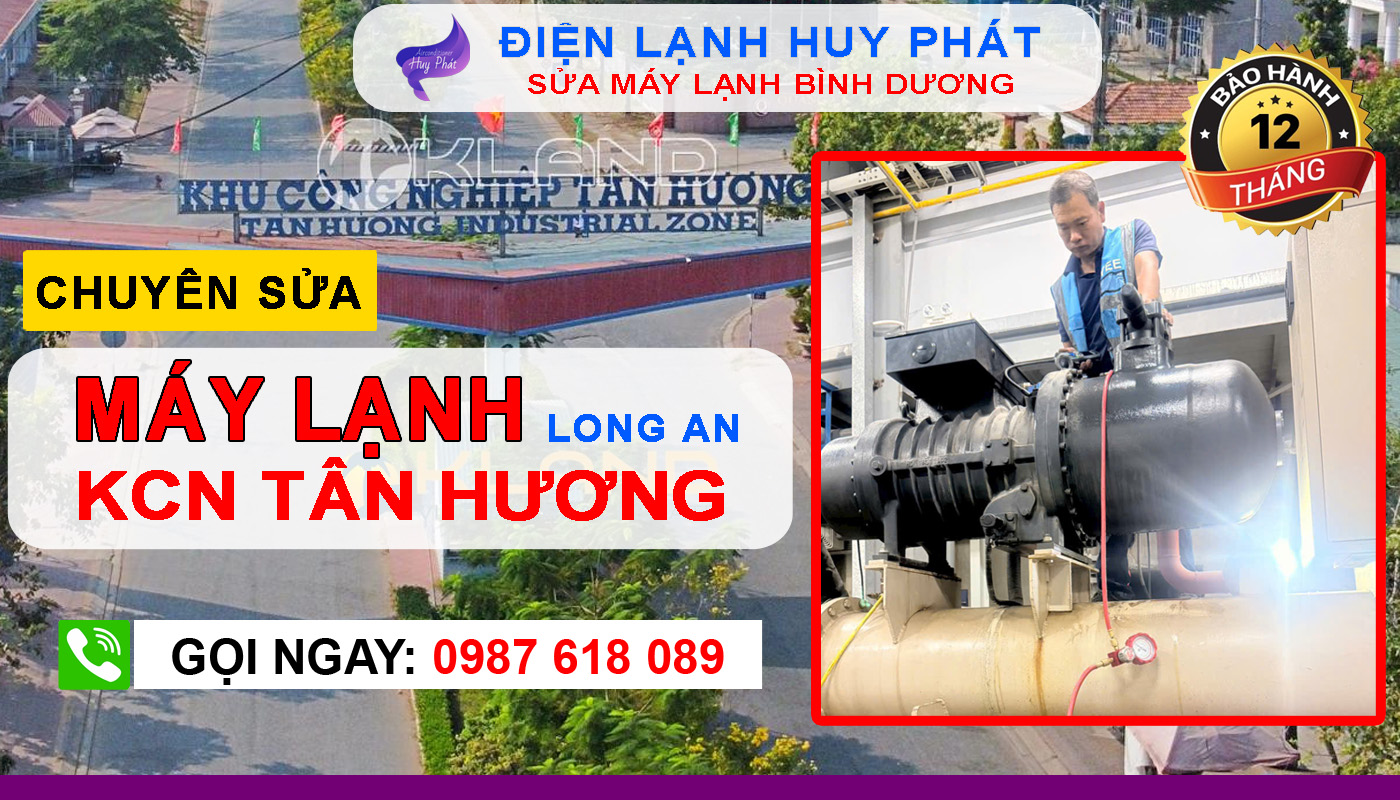 Điện lạnh Huy Phát - Chuyên sửa máy lạnh KCN Tân Hương Long An